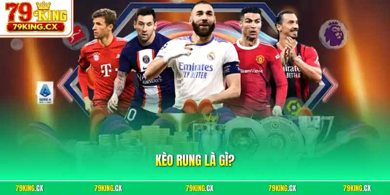 Kèo rung là gì